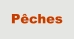 Pêches