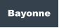 Bayonne